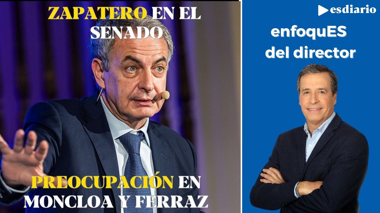 Llega la hora de la verdad para Zapatero en el Senado: gran preocupación en Moncloa y en Ferraz