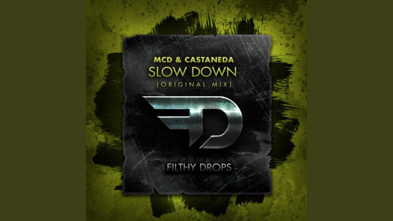 Slow Down