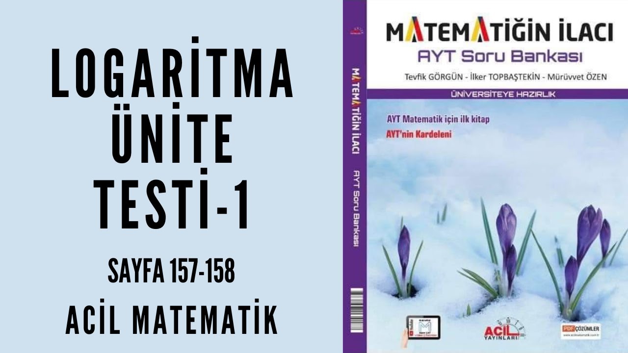 MATEMATİĞİN İLACI AYT SORU BANKASI (Logaritma Ünite Testi-1)