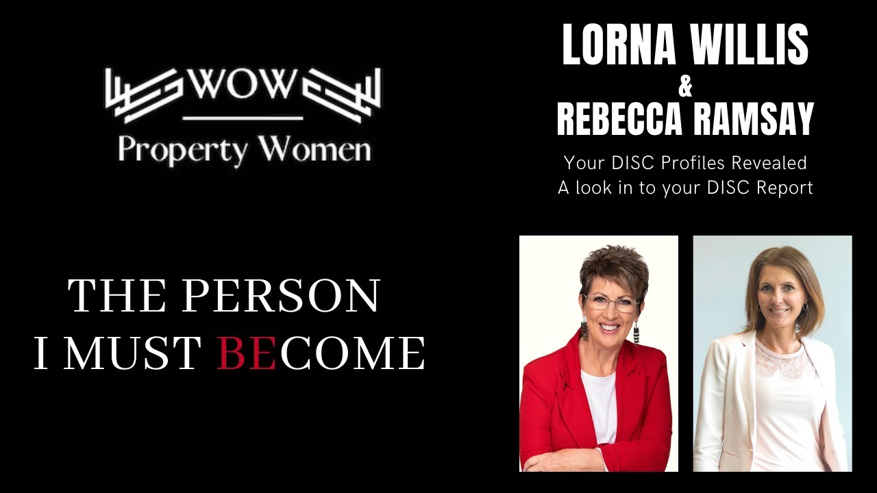 WOW Property Women - The Person I Must BEcome; DISC Profile Results