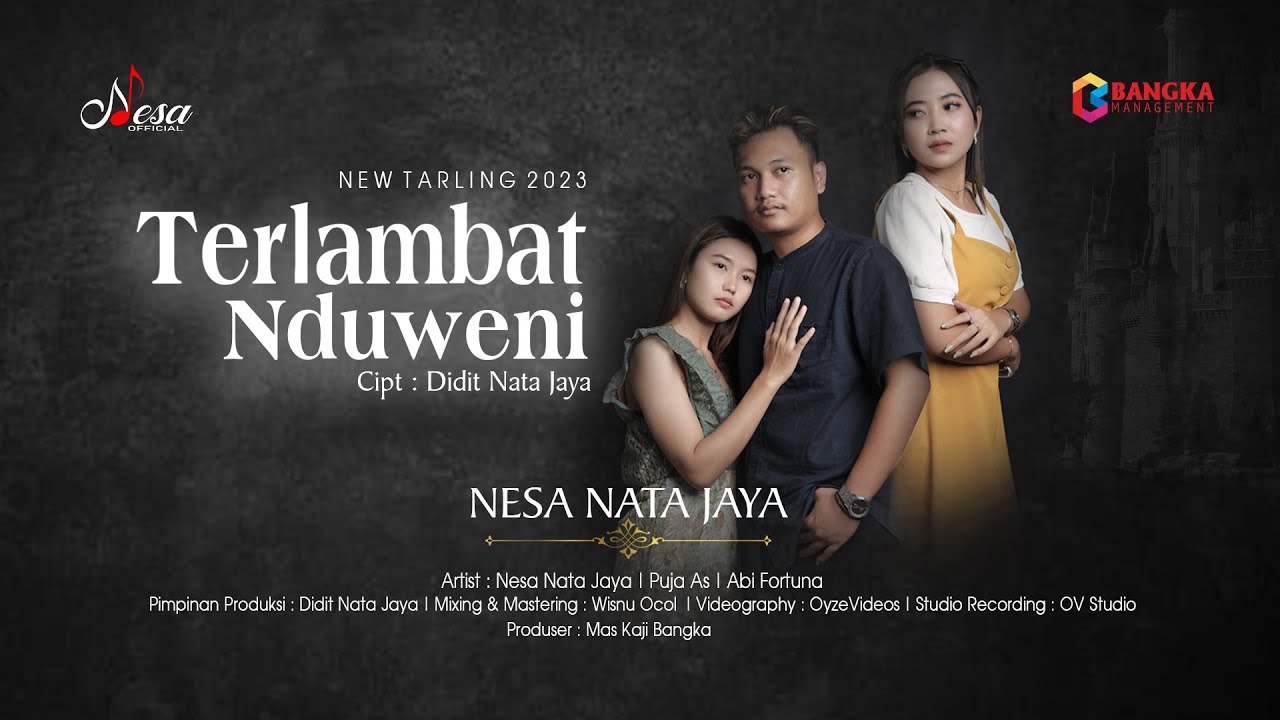 NESA NATA JAYA - TERLAMBAT NDUWENI ( Official Music Video )