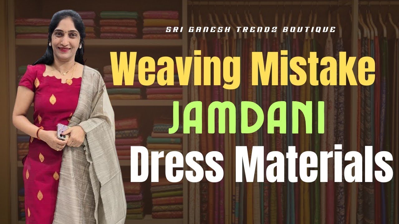 Weaving Mistake Jamdani Dress Materials|| Sri Ganesh Trendz Botique 
