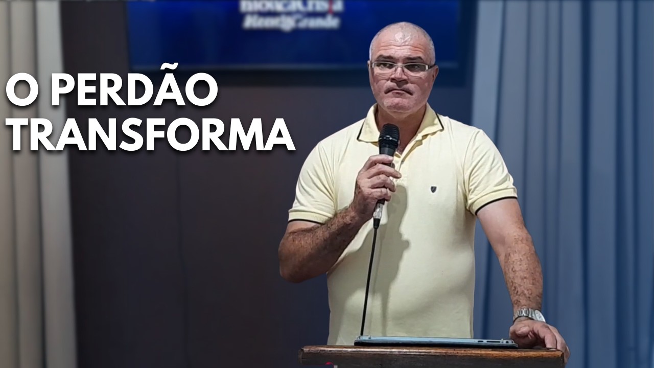 O PODER TRANSFORMADOR DO PERDÃO – Robson Gazeta