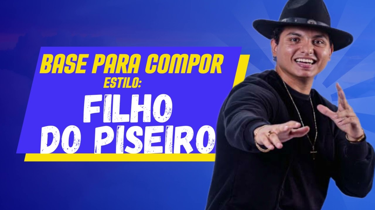 BASE PARA COMPOR estilo FILHO DO PISEIRO