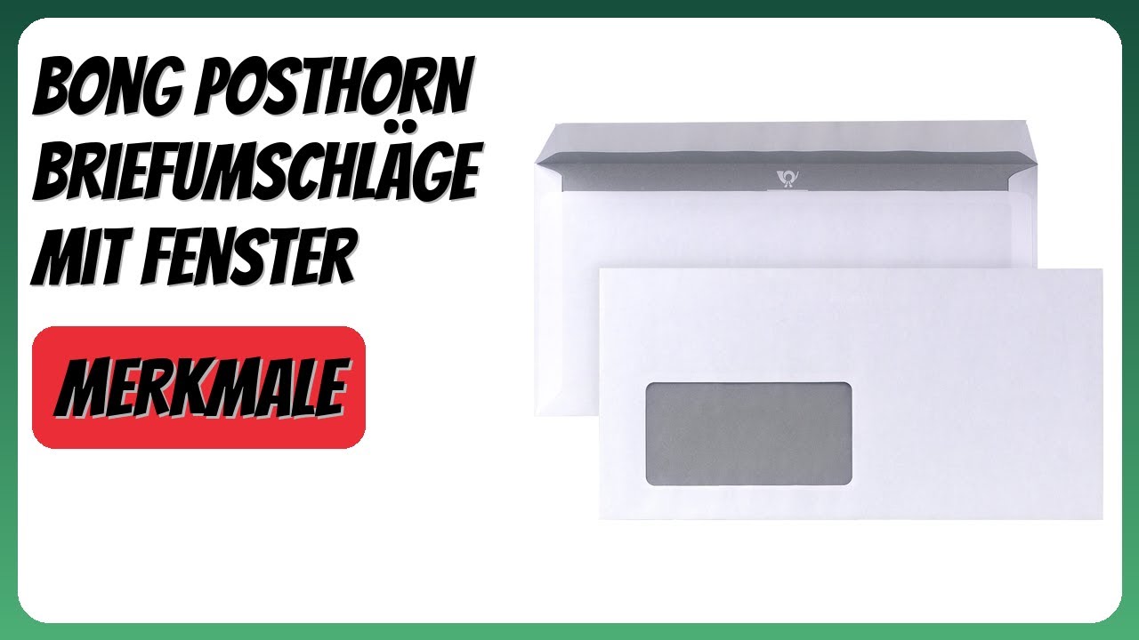 BEWERTUNG (2026): bong POSTHORN Briefumschläge mit Fenster. Infos