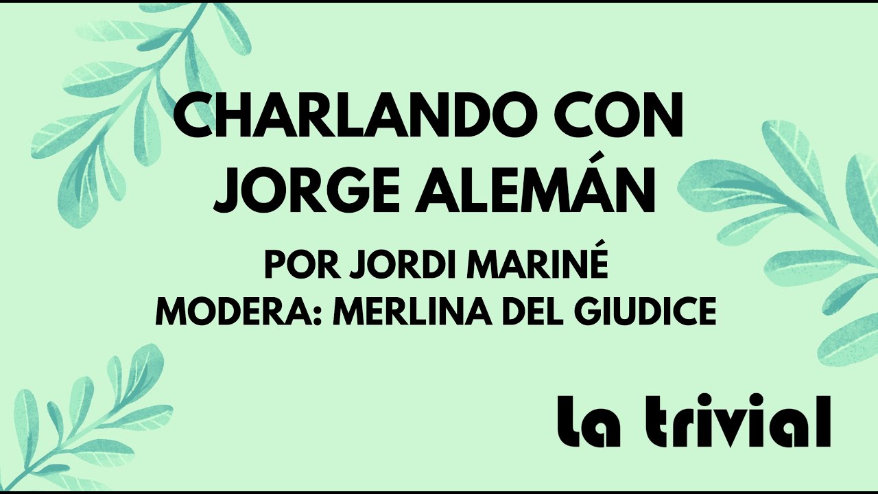 Charlando con Jorge Alemán - La Trivial