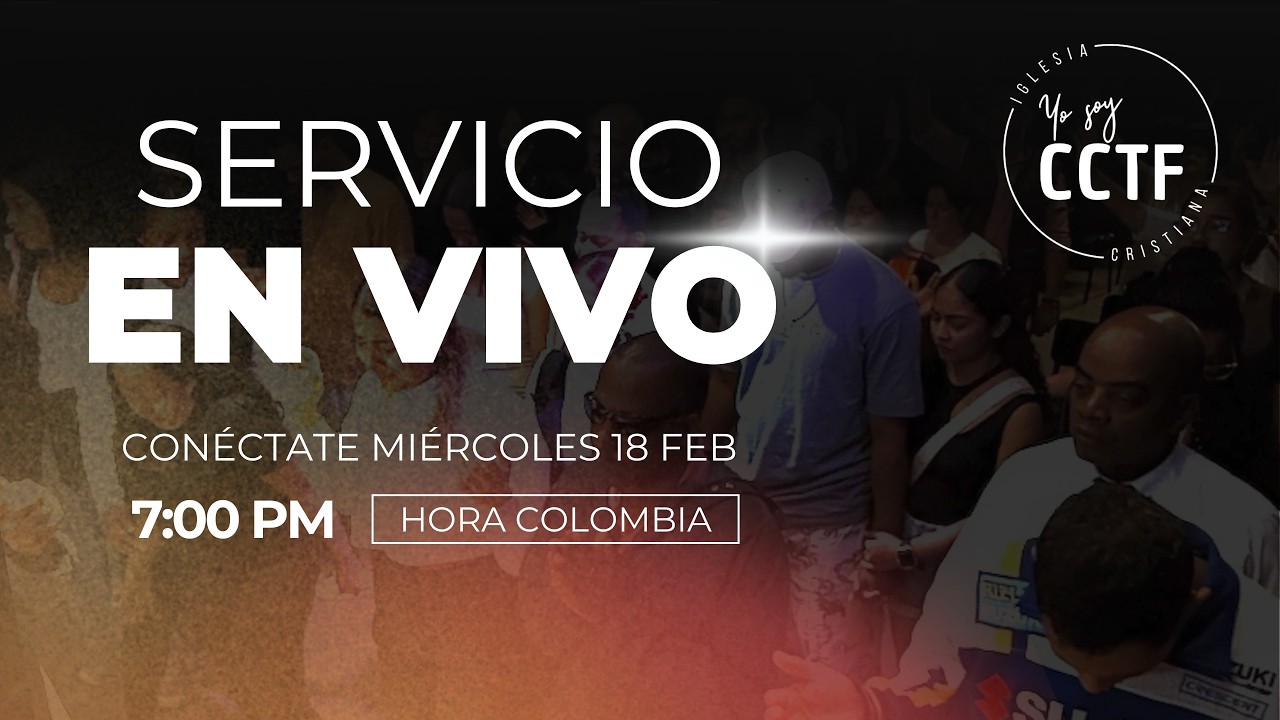 🔴 SERVICIO EN VIVO | Dios Se Está Moviendo – CCTF 18 febrero 2026