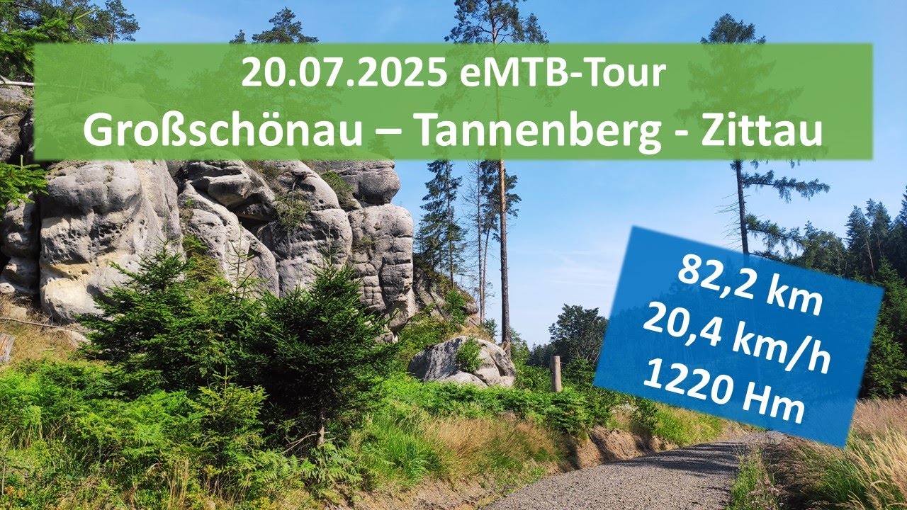 20.07.2025 eMTB-Tour: Großschönau - Tannenberg -  Zittau