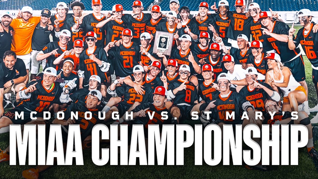 MIAA Championship: McDonogh vs. St. Mary's | 2022 High School Lacrosse Highlights