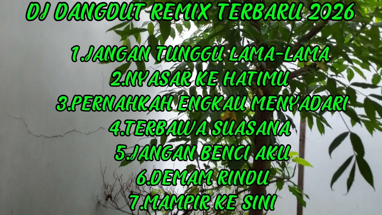 DJ DANGDUT REMIX TERBARU 2026 DJ JANGAN TUNGGU LAMA-LAMA #dangdutremix #dangdut #dangdutkoplo