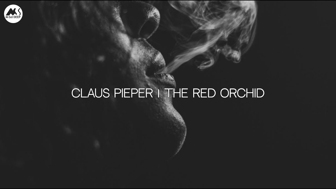 Claus Pieper, Milu - The Red Orchid (Original Mix) [Official Video]