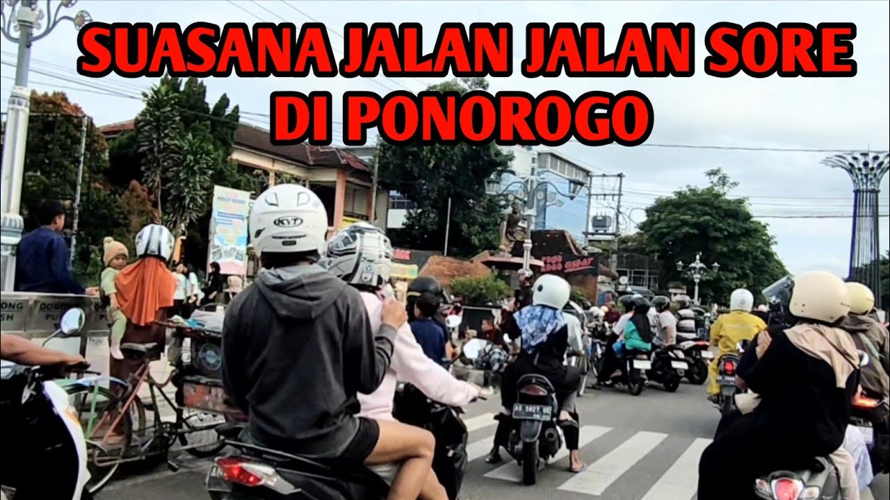 MENIKMATI SUASANA BULAN RAMADHAN DI KOTA PONOROGO - JEJAK ROSY 
