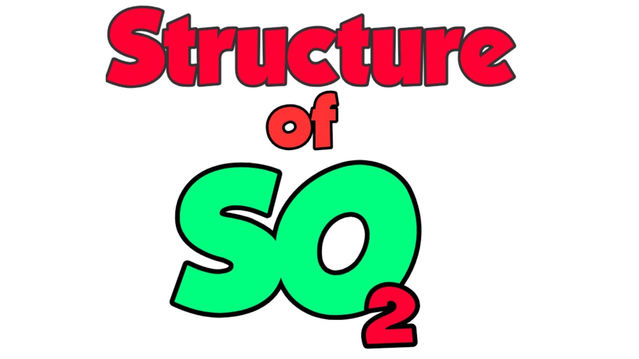 Structure and Hybridization of SO2