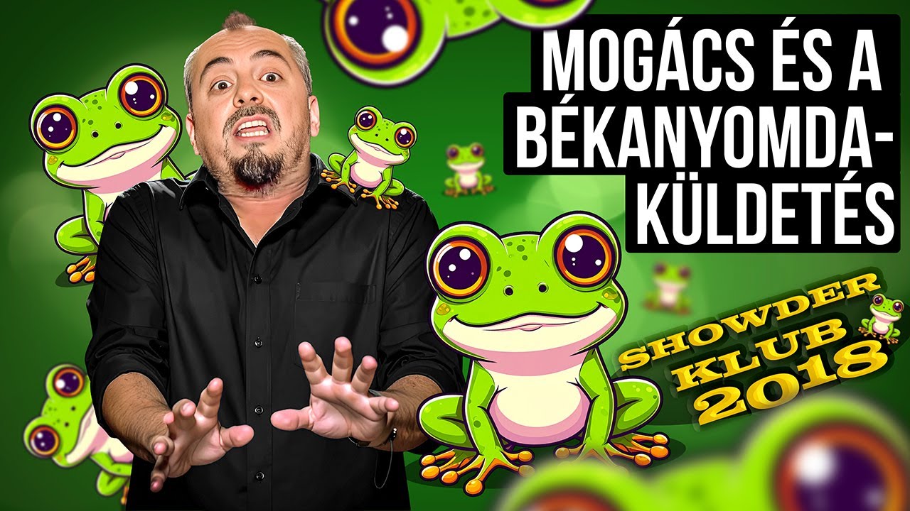 Mogács és a békanyomda-küldetés | Showder Klub 2018