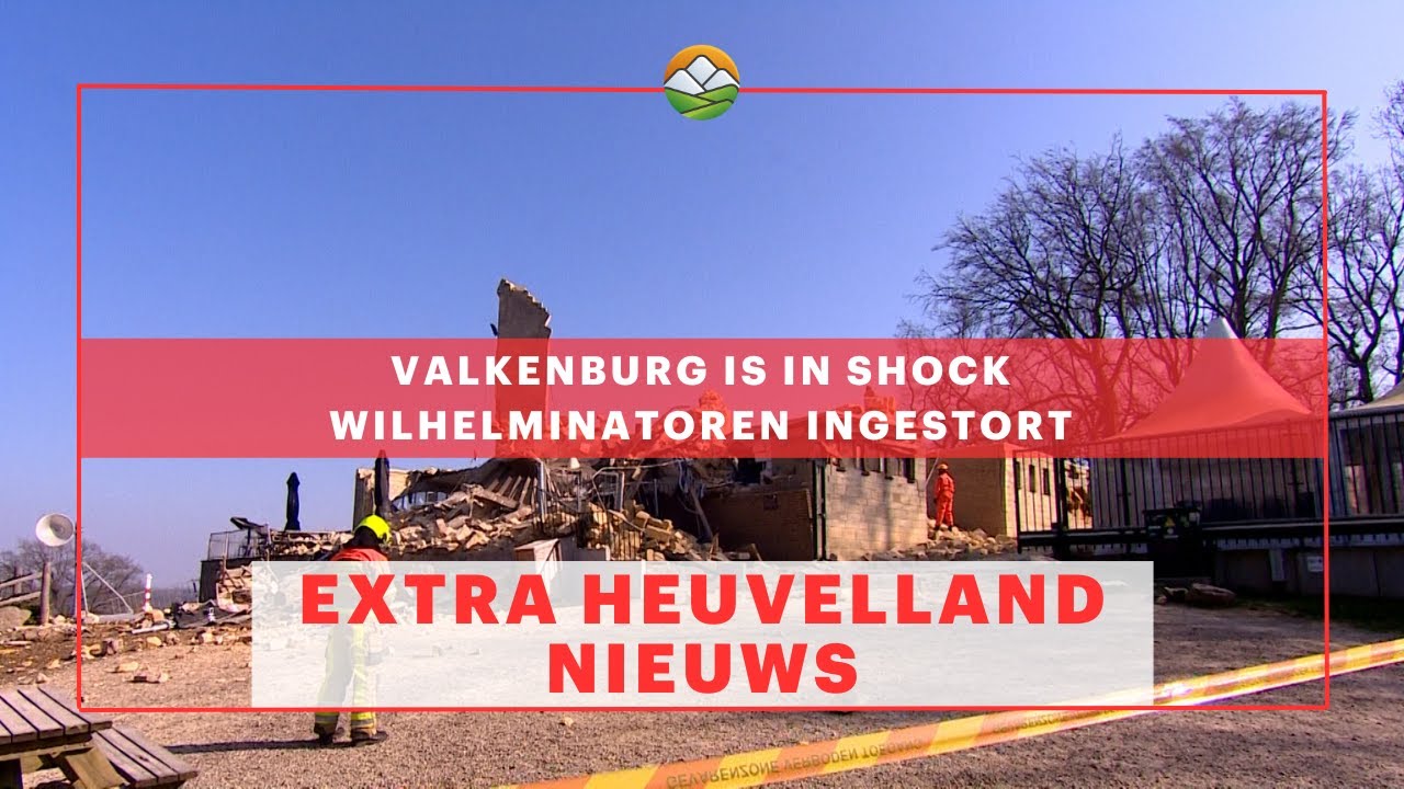 Extra Heuvelland Nieuws: Valkenburg is in shock, Wilhelminatoren ingestort