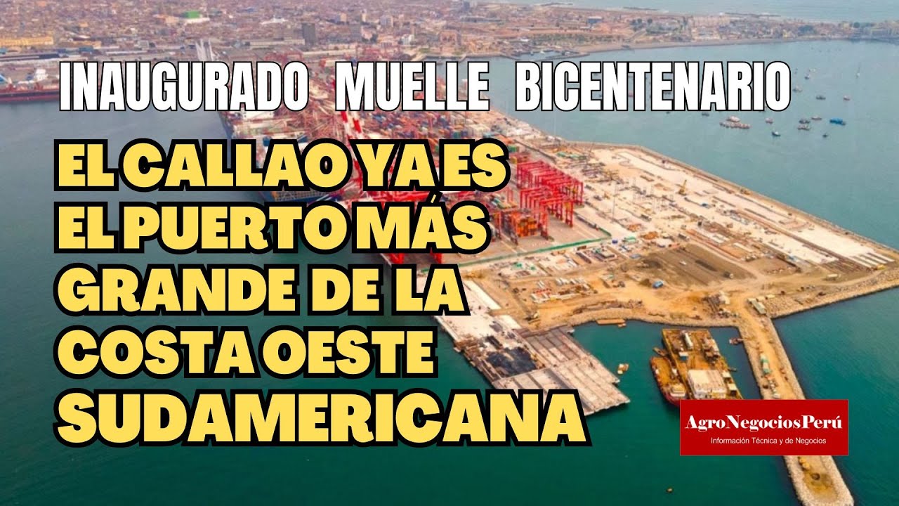 Muelle Bicentenario convierte a El Callao en el puerto más importante de la costa oeste sudamericana