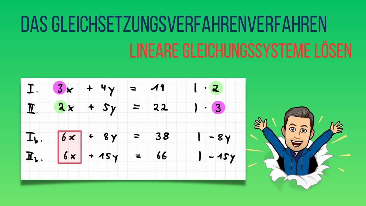 Das Gleichsetzungsverfahren - Lineare Gleichungssysteme lösen