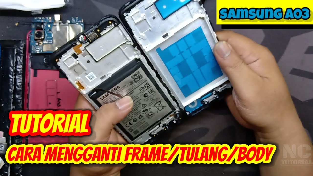 TUTORIAL CARA GANTI FRAME/TULANG HP SAMSUNG A03