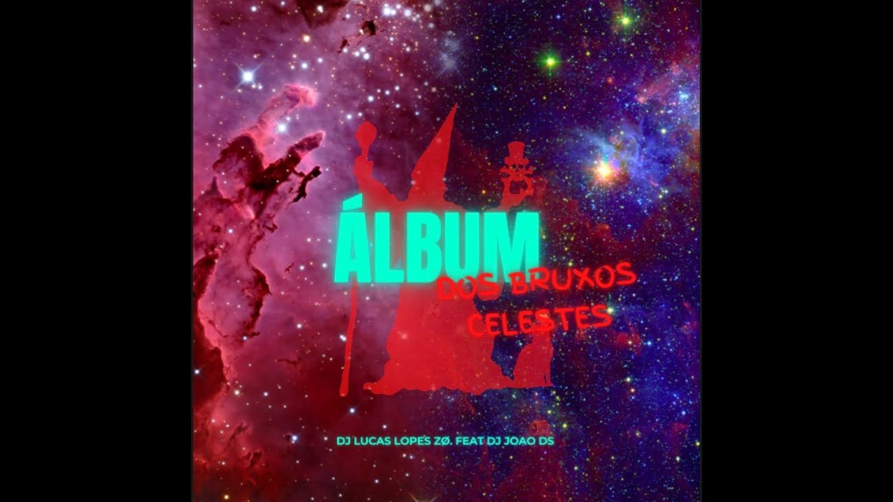 1º ÁLBUM - AUTOMOTIVO ULTRA CELESTIAL (DJ Lucas Lopes ZØ) FEAT. DJ JOÃO DS