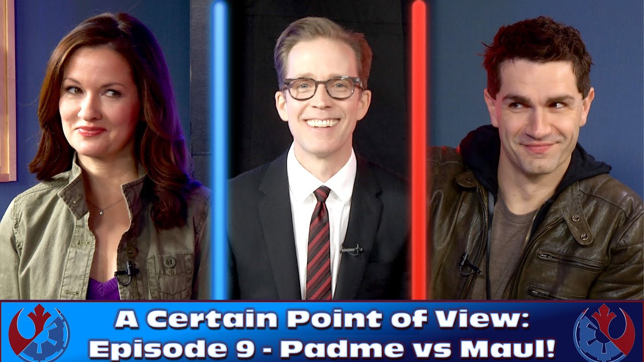 A Certain Point of View - A Star Wars Debate Show -Episode 9: Padme Vs Maul