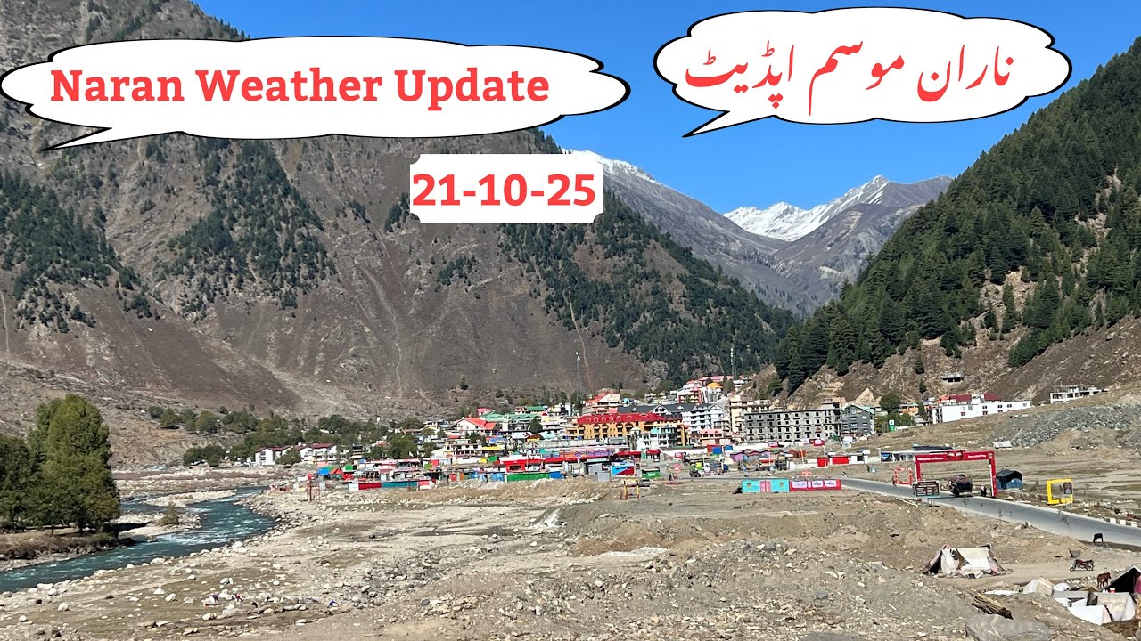 Naran Update Today | Naran kaghan weather today live 