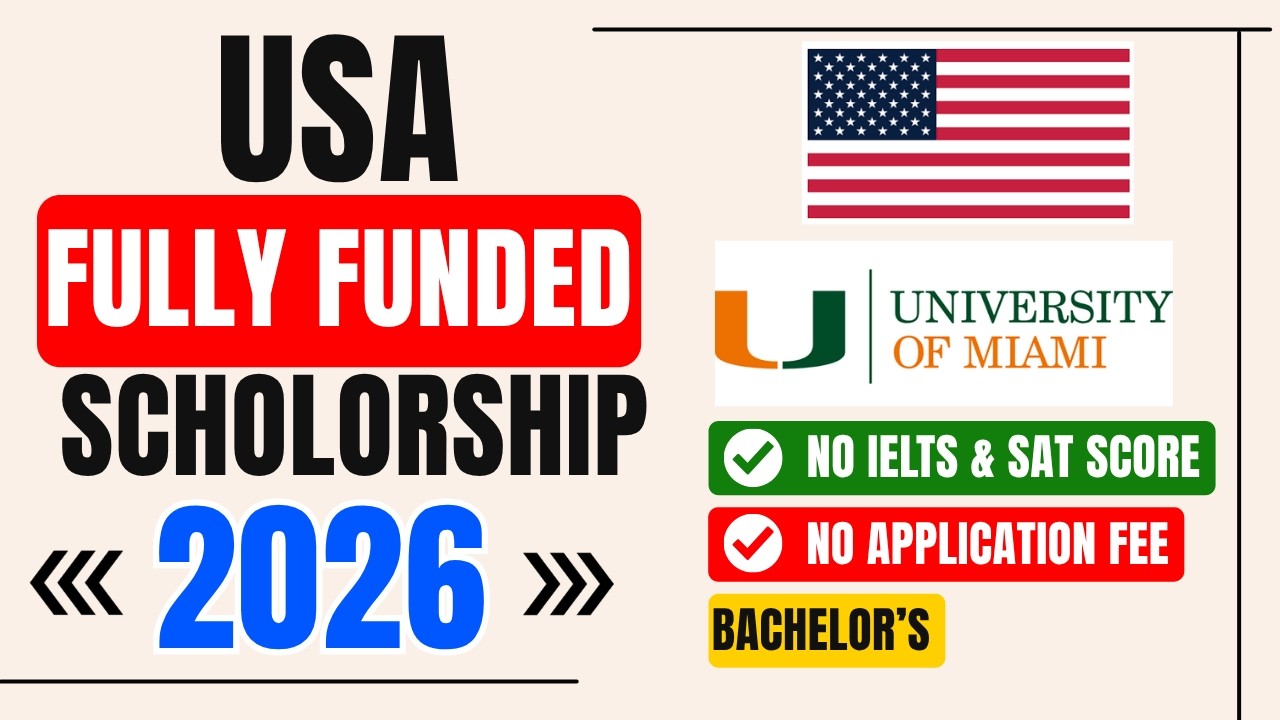 USA Fully Funded Scholarship 2026 | No IELTS | No Application Fee | University of Miami