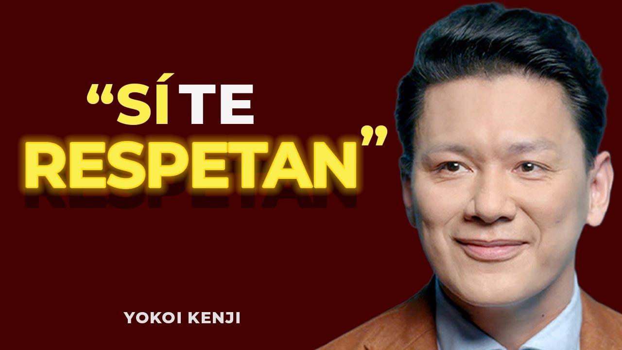 Si Te Pasa Esto, La Gente te Respeta (Y No Lo Sabes) | Yokoi Kenji