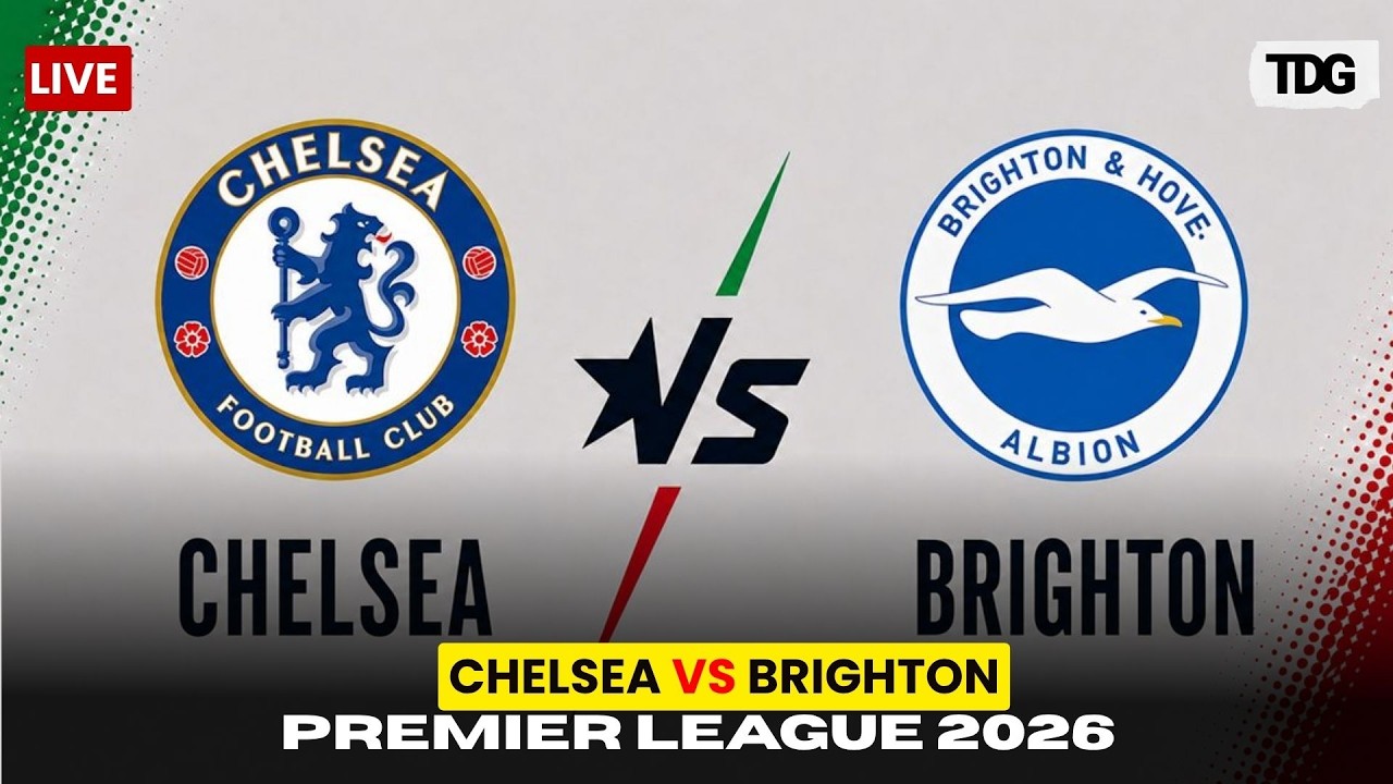 WATCH LIVE | Chelsea vs Brighton | Premier League 2026/27