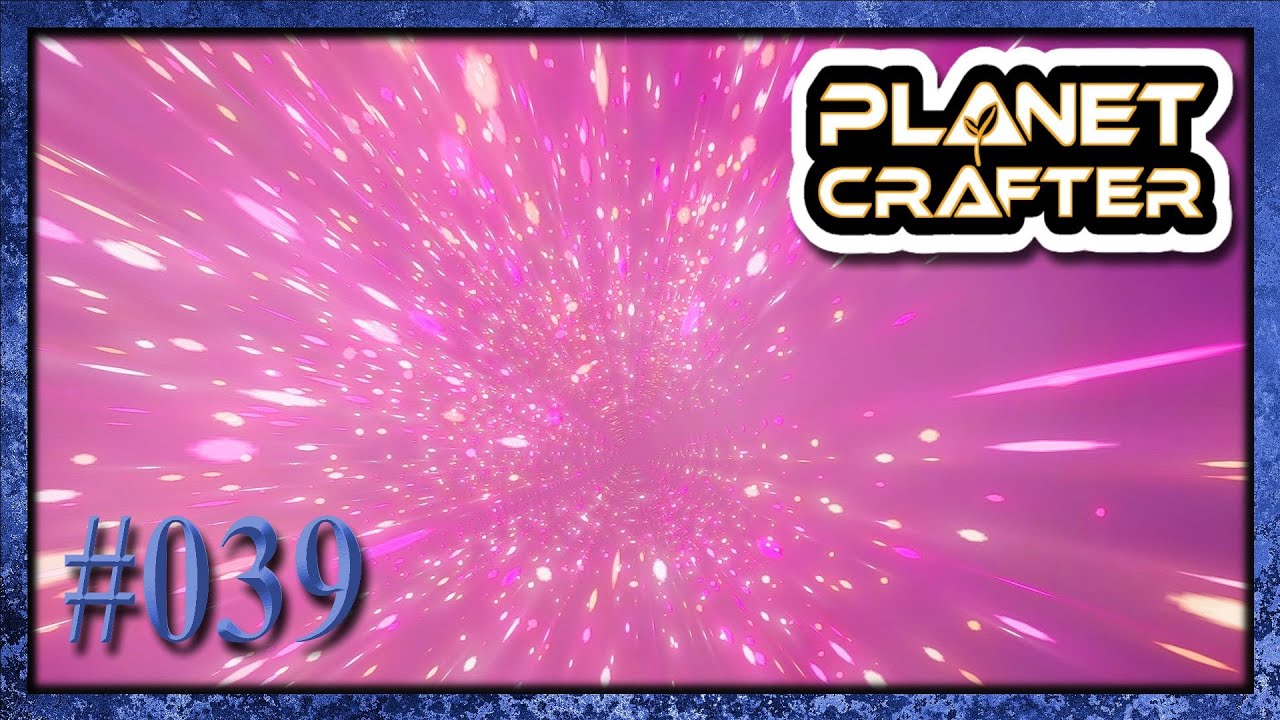 Planet Crafter #39 Bevor die Handelsrakete zurückkehrt, erkunden wir das nächste Portal