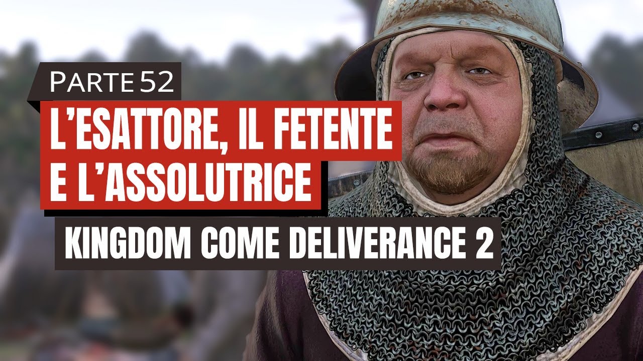 L'Esattore, il Fetente e l'Assolutrice - Kingdom Come: Deliverance II - Gameplay ITA - Ep.52