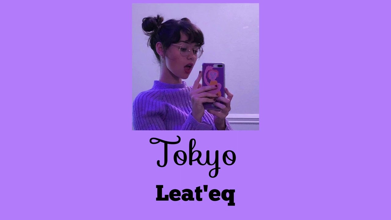 Leat'eq   Tokyo Nya! Arigato Slowed + Reverb HQ