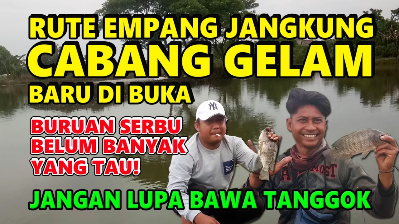 Rute Empang Jangkung Cabang Gelam