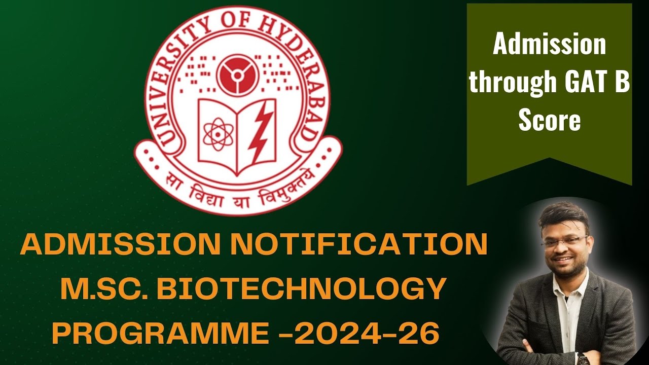 University of Hyderabad: M.Sc. Biotechnology Programme -2024-26 #biotechnology #masters #gatb #