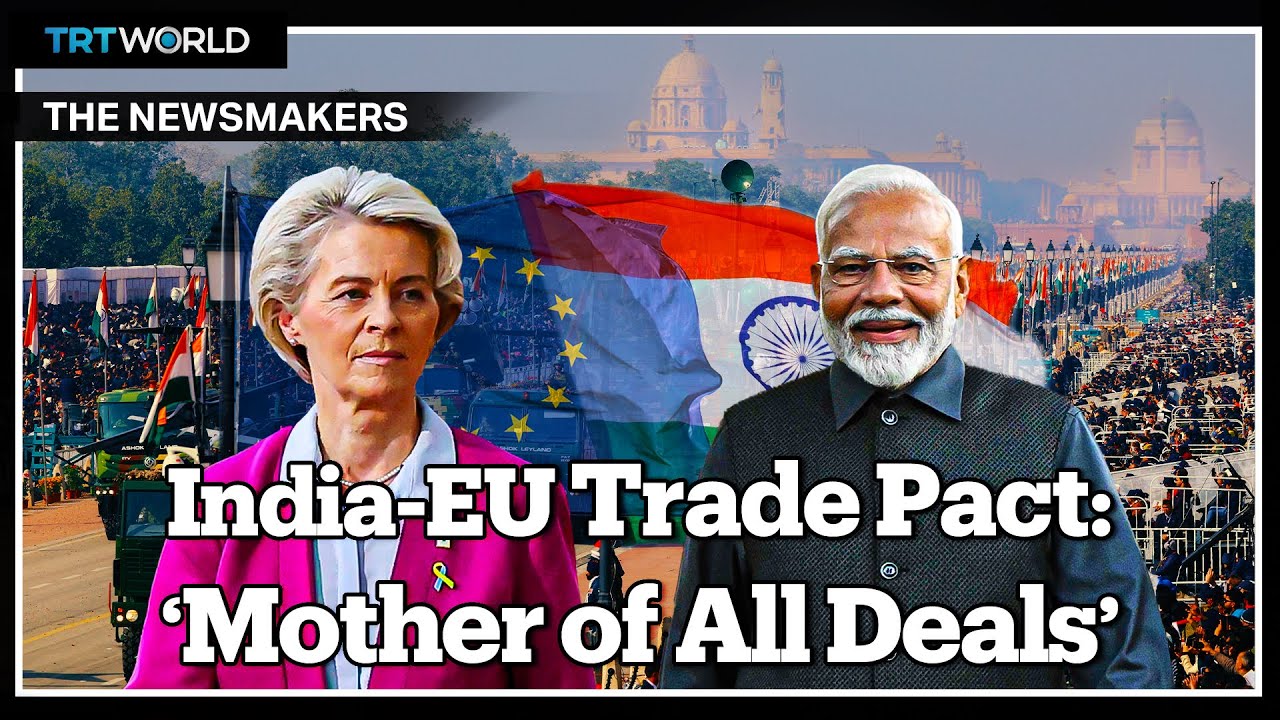 India and EU on the verge of historic trade deal 20 years in the making