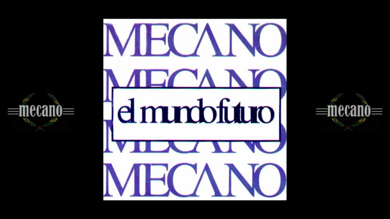 Mecano - El mundo futuro