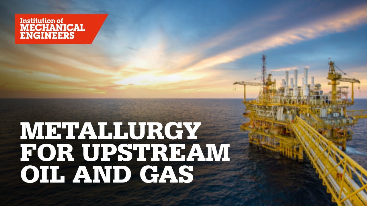 Introduction to metallurgy for upstream oil and gas