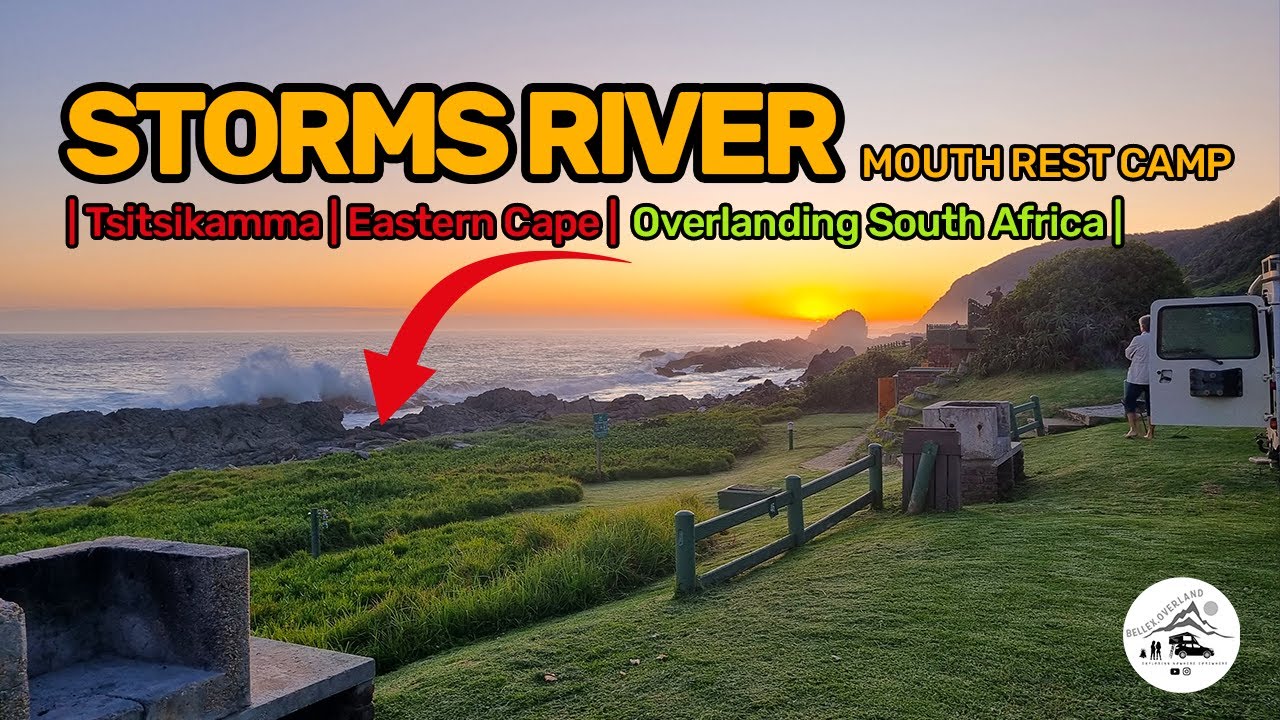 Storms River Mouth Rest Camp | Tsitsikamma | Eastern Cape| Overlanding South Africa