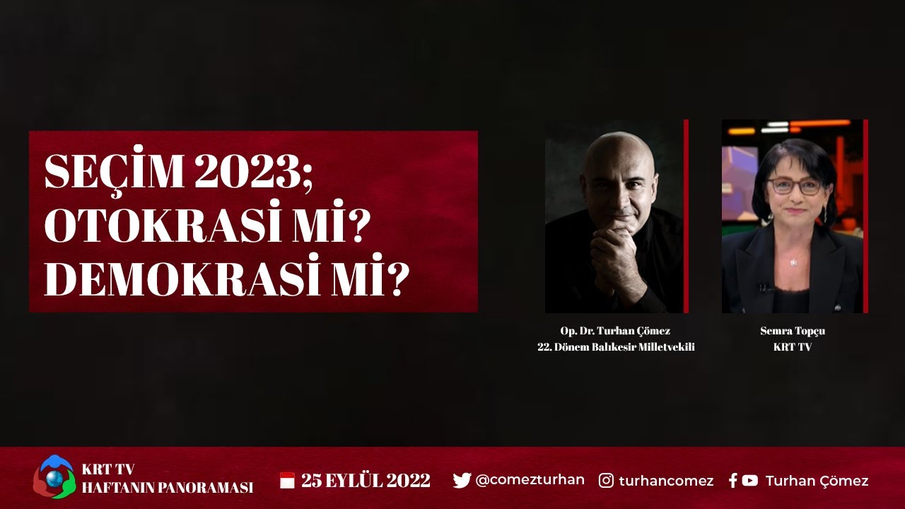 Se&ccedil;im 2023; Otokrasi Mi? Demokrasi Mi? | KRT TV Haftanin Panoraması - 25.09.22