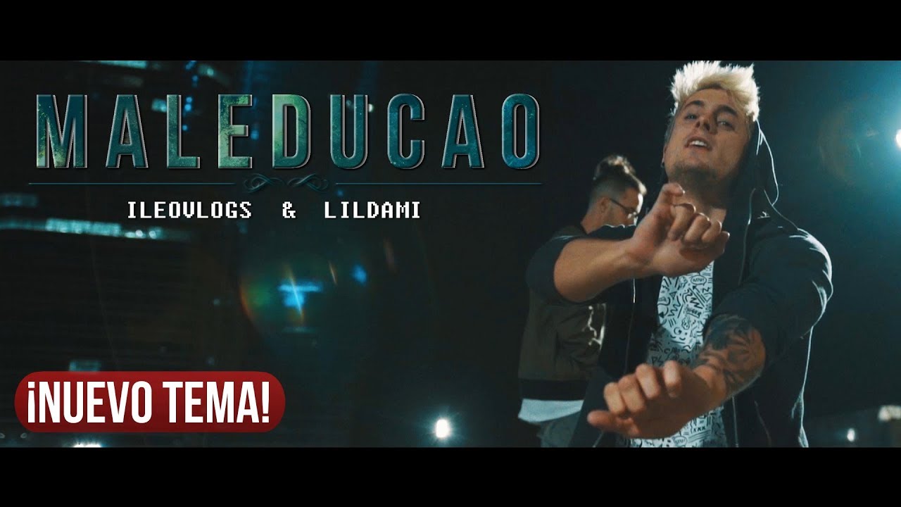 MALEDUCAO - iLeoVlogs & Lildami (VIDEOCLIP OFICIAL) | REMIX Catal&aacute;n & Espa&ntilde;ol