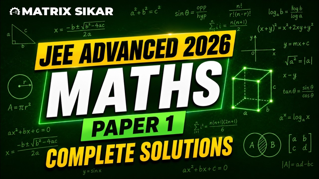 JEE Advanced 2026 | JEE Advanced 2026 Maths Paper Solutions | JEE Advance Maths Paper 1 Solution