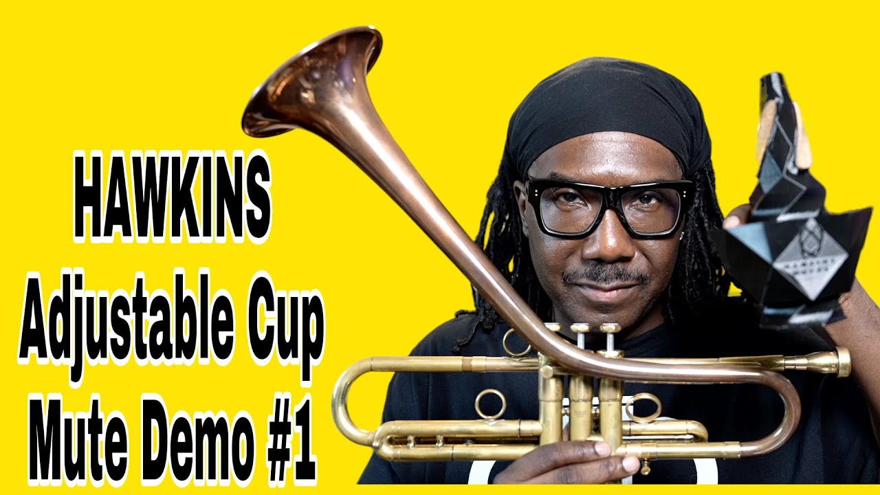 HAWKINS ADJUSTABLE CUP MUTE  - DEMO #1
