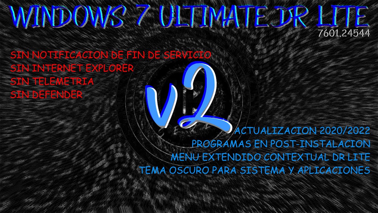 DR Lite 7 Ultimate v2 x86 - x64 | Junio 2022 (W7U - 6.1.7601.24544)