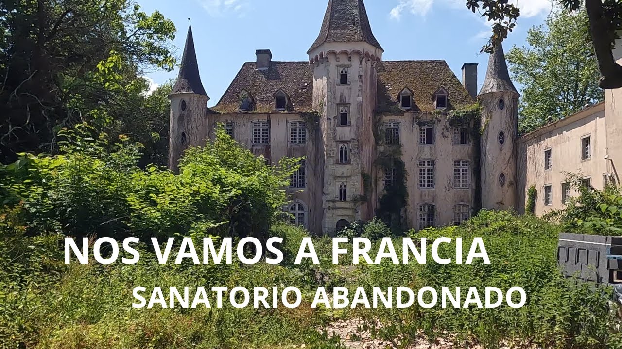 SANATORIO ABANDONADO EN FRANCIA!!!!! #sitiosabandonados #urbex