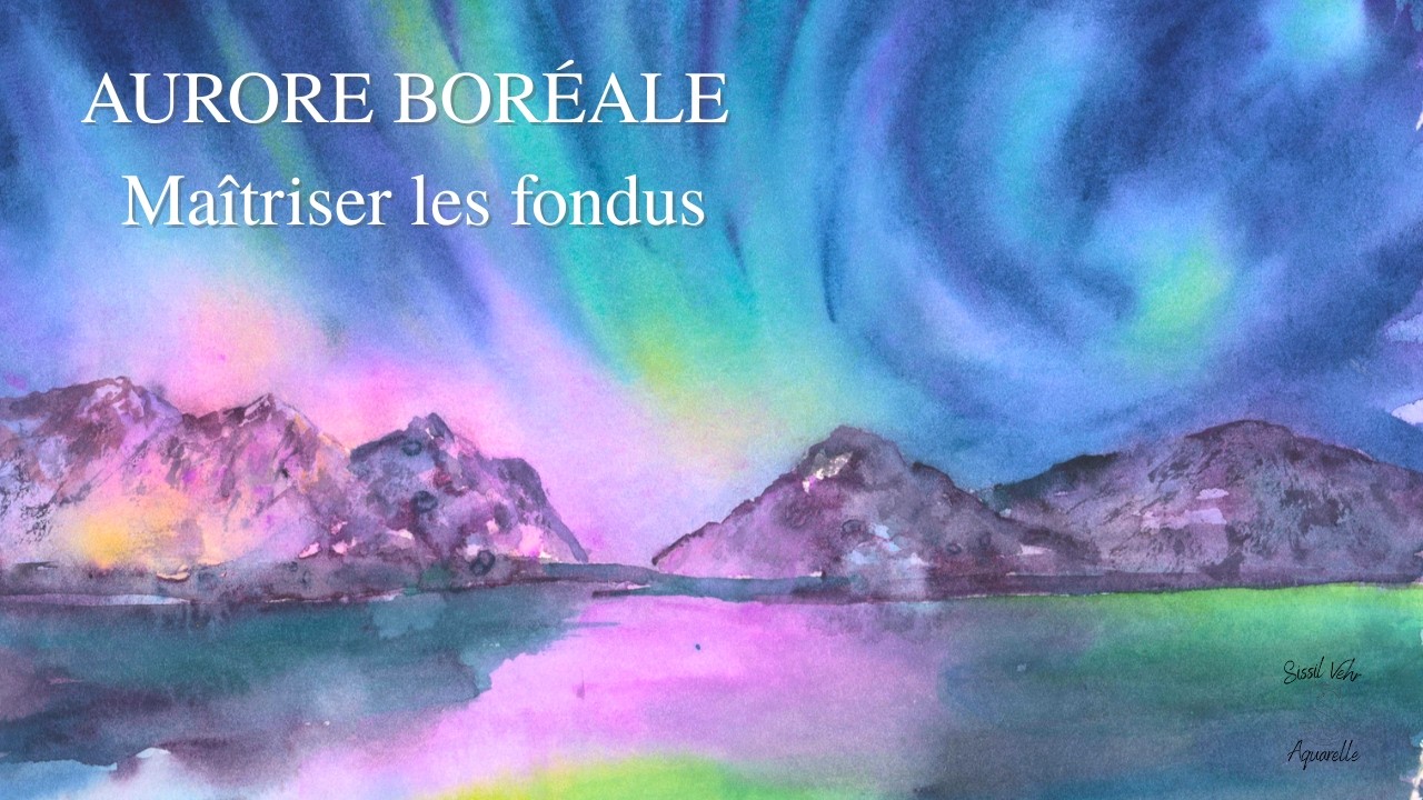 Aquarelle : Peindre une aurore boréale aux fondus lumineux