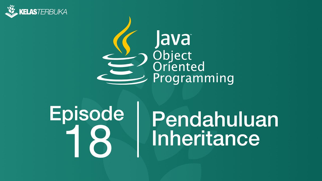Belajar Java [OOP] - 18 - Pengenalan Inheritance