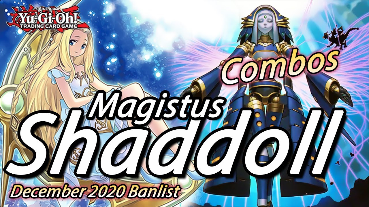 Yu-Gi-Oh! MAGISTUS SHADDOLL COMBOS & DECKLIST!!! DECEMBER 2020 BANLIST!!! FEBRUARY 2021