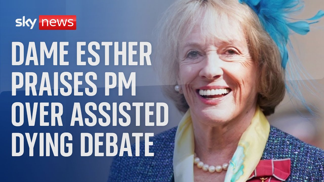 Starmer has behaved 'admirably' over assisted dying debate, says Dame Esther Rantzen