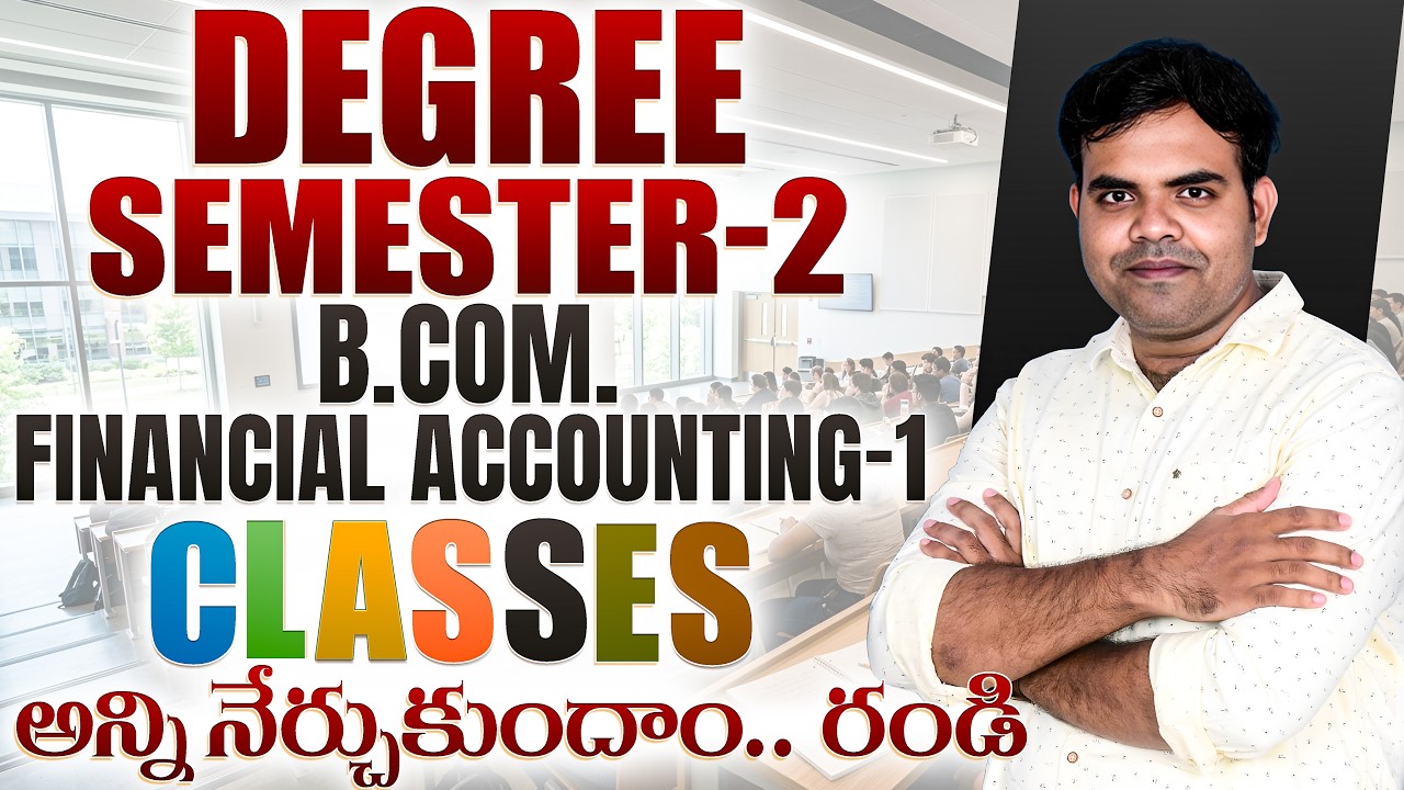 Degree Semester-2 B.Com. Financial Accounting-1 Paper - Explanation-Part-1