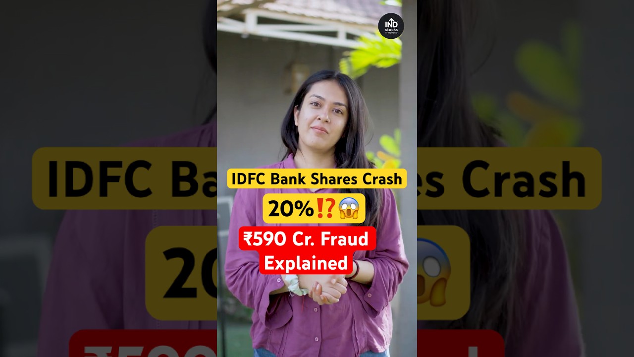 IDFC First Bank Share Crash 20% | ₹590 Crore Fraud Explained in Quick