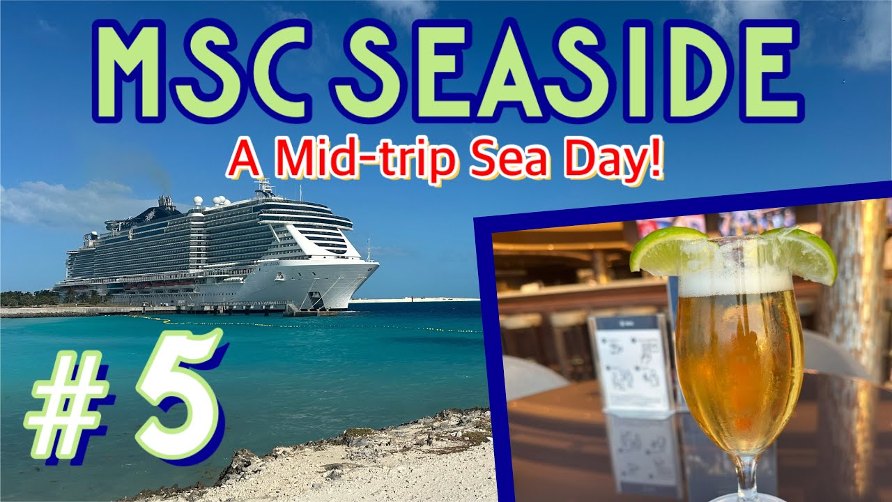 MSC Seaside: Sea day brunch, drinks by the pool, dinner, & late-night comedy! | PART 5, April 2025